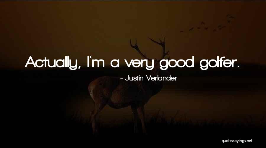 Justin Verlander Quotes 500906