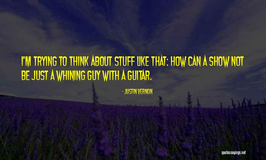 Justin Vernon Quotes 1037828 Justin Vernon Quotes 1037828