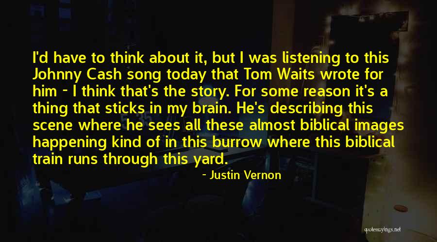 Justin Vernon Quotes 1314776