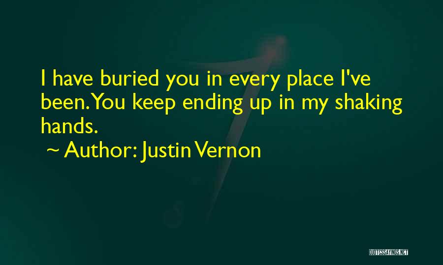 Justin Vernon Quotes 1504878