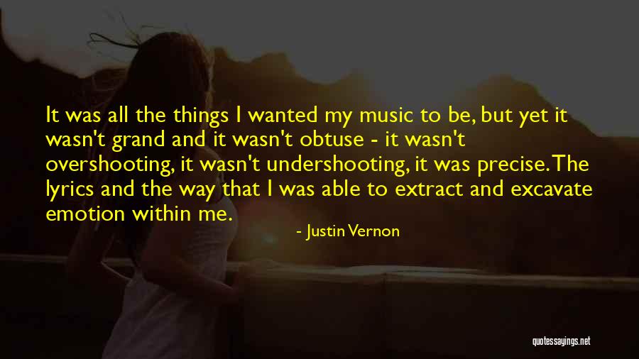 Justin Vernon Quotes 1538894