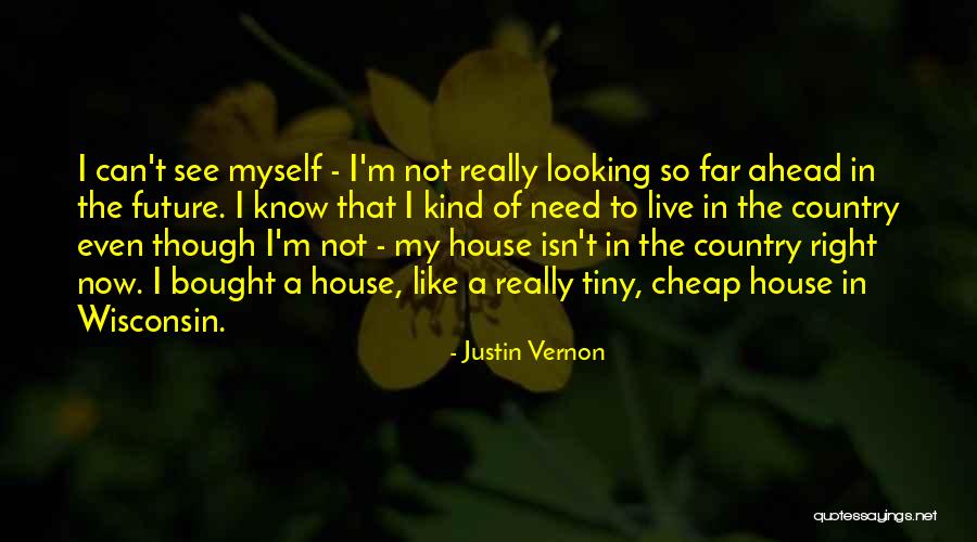 Justin Vernon Quotes 157366