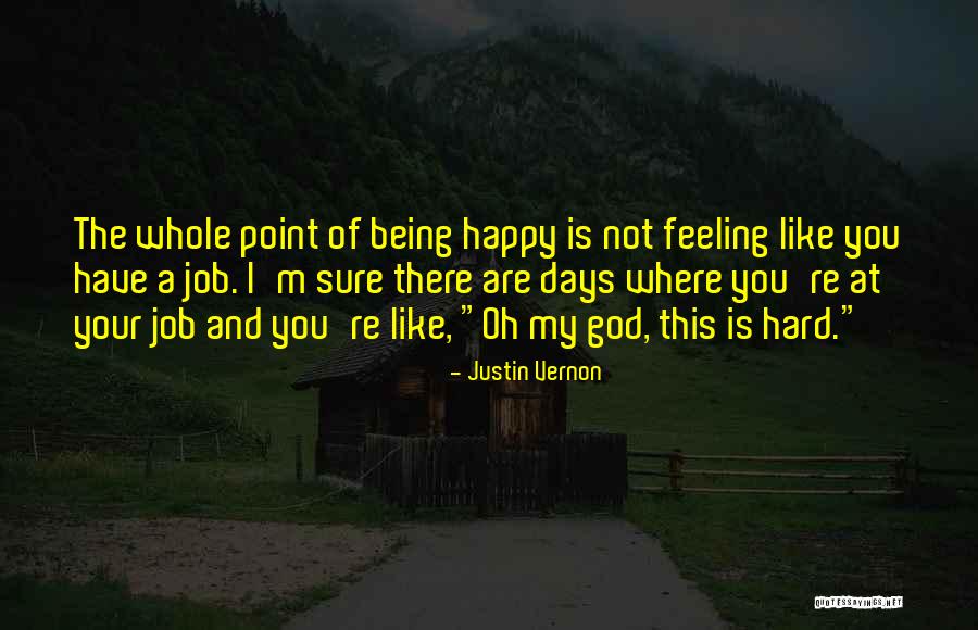 Justin Vernon Quotes 1630796 Justin Vernon Quotes 1630796