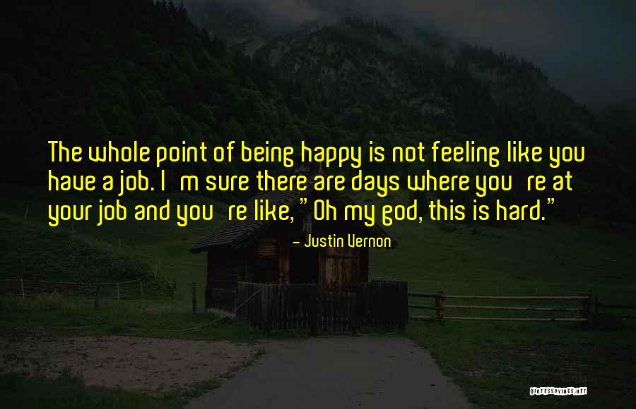 Justin Vernon Quotes 1630796