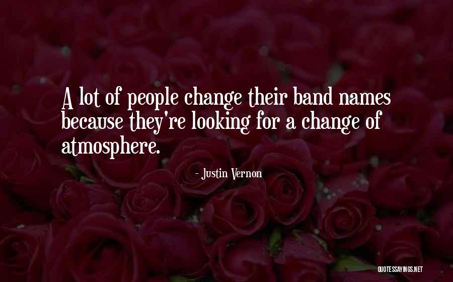 Justin Vernon Quotes 1694817