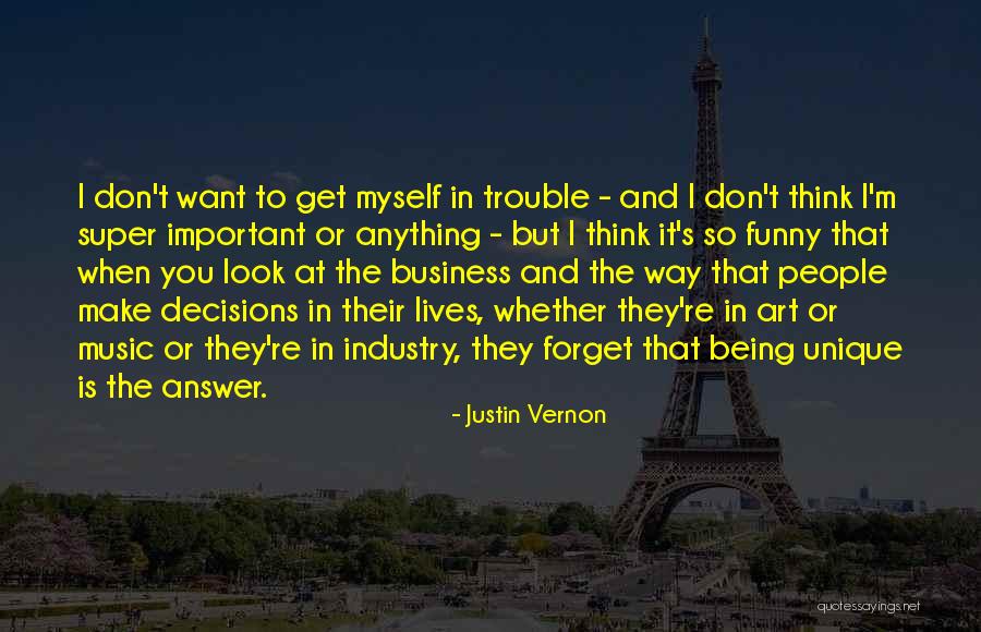 Justin Vernon Quotes 1756664