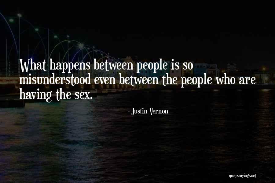 Justin Vernon Quotes 1879259 Justin Vernon Quotes 1879259