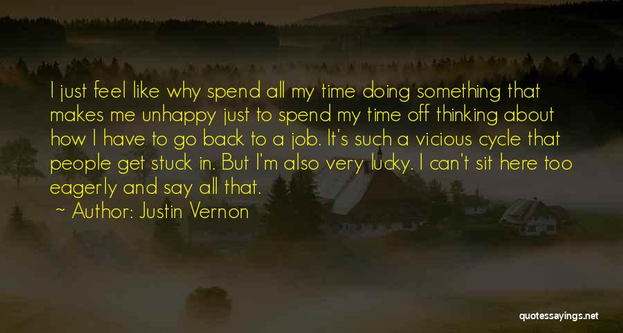 Justin Vernon Quotes 1893226