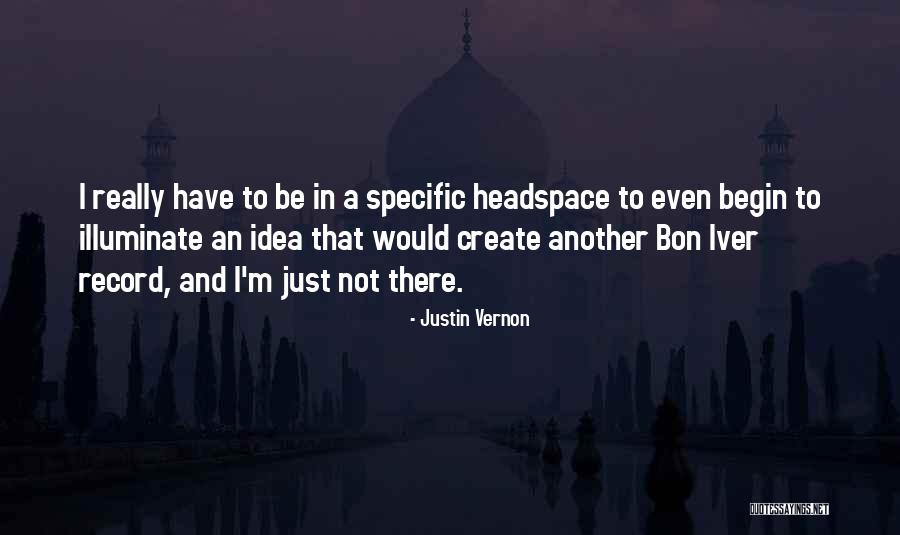 Justin Vernon Quotes 192277 Justin Vernon Quotes 192277