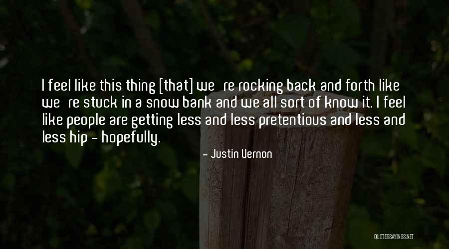 Justin Vernon Quotes 2164769 Justin Vernon Quotes 2164769