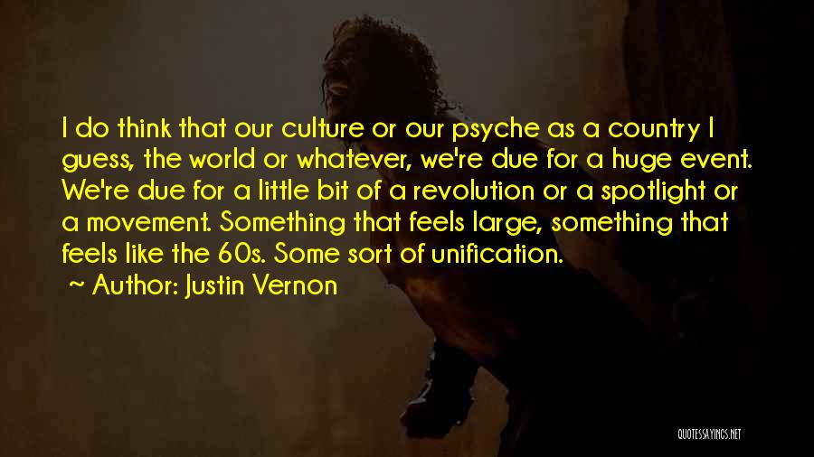 Justin Vernon Quotes 241024