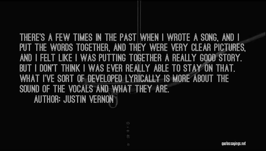 Justin Vernon Quotes 457927