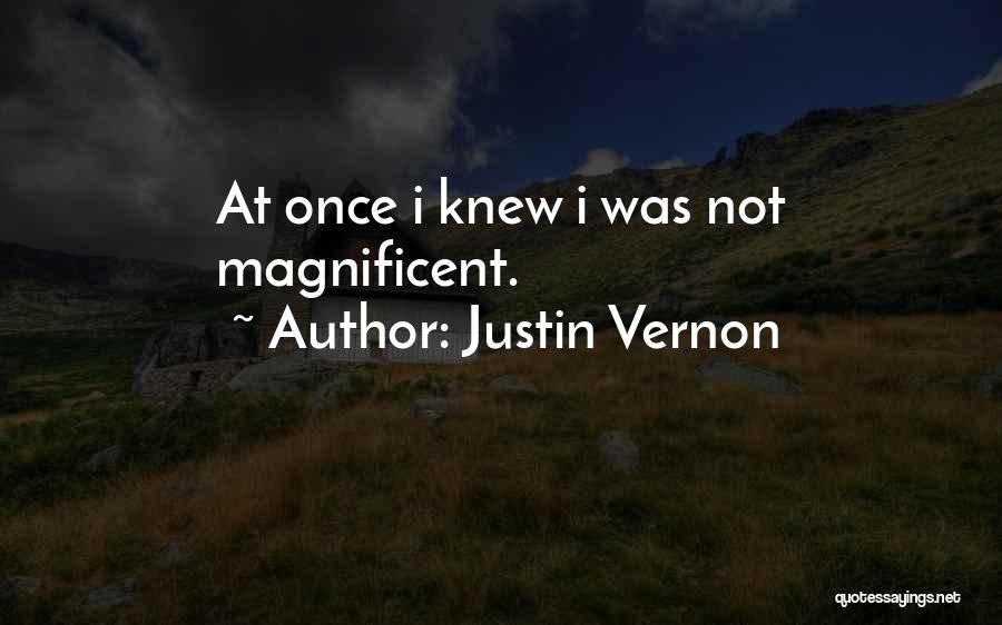 Justin Vernon Quotes 599599