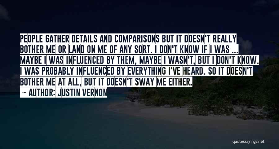 Justin Vernon Quotes 864541