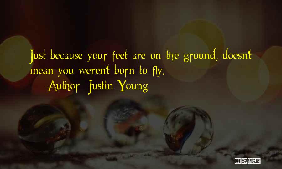 Justin Young Quotes 1032261