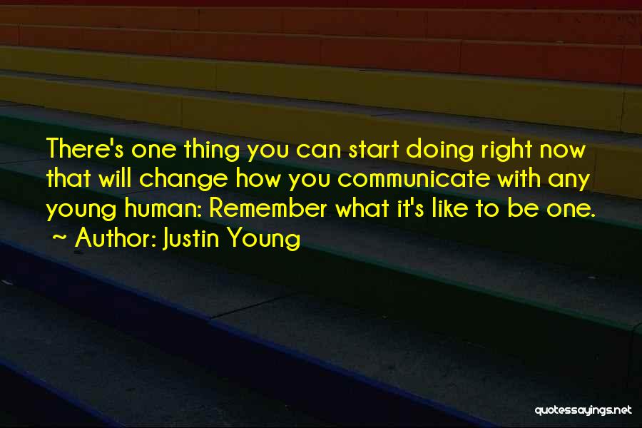 Justin Young Quotes 2139389