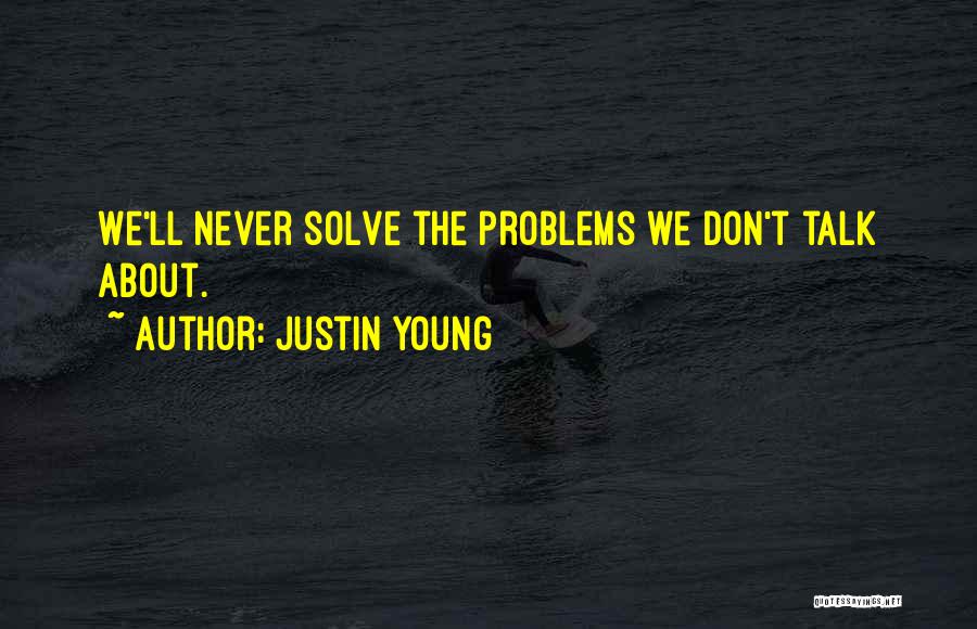 Justin Young Quotes 214973