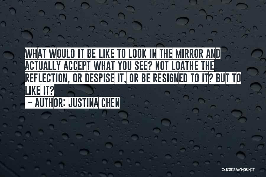Justina Chen Quotes 1332684
