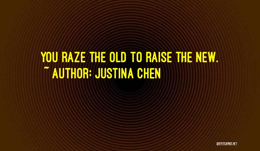 Justina Chen Quotes 1708281