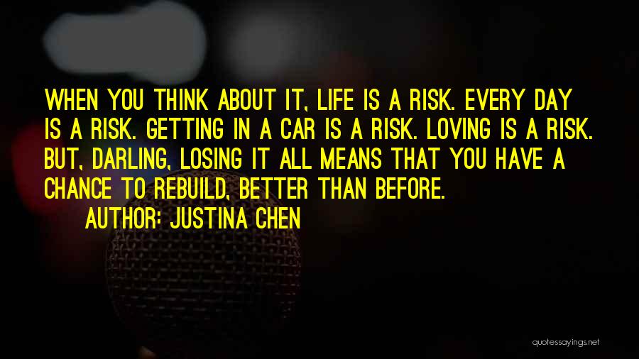 Justina Chen Quotes 1839243