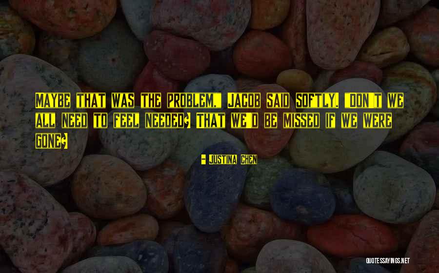 Justina Chen Quotes 2119635 Justina Chen Quotes 2119635