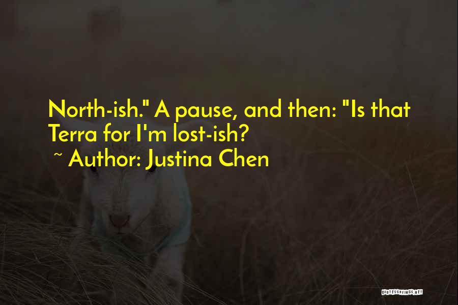 Justina Chen Quotes 442395