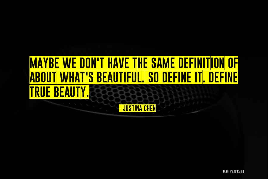 Justina Quotes By Justina Chen Justina Quotes By Justina Chen