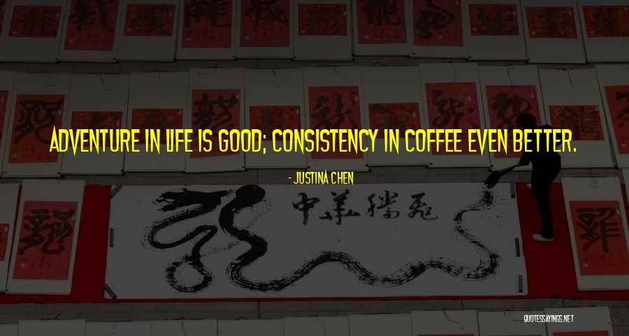 Justina Quotes By Justina Chen