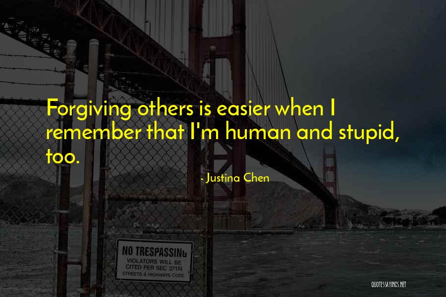 Justina Quotes By Justina Chen Justina Quotes By Justina Chen