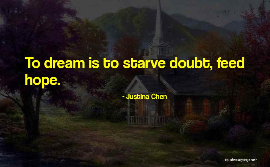 Justina Quotes By Justina Chen Justina Quotes By Justina Chen