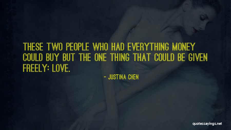 Justina Quotes By Justina Chen Justina Quotes By Justina Chen