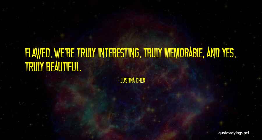 Justina Quotes By Justina Chen
