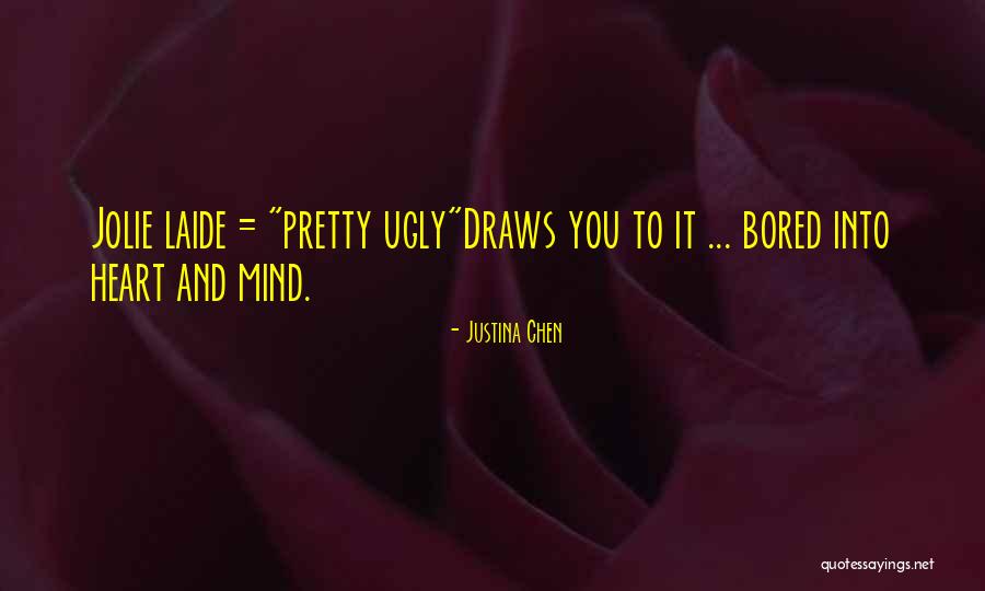 Justina Quotes By Justina Chen Justina Quotes By Justina Chen