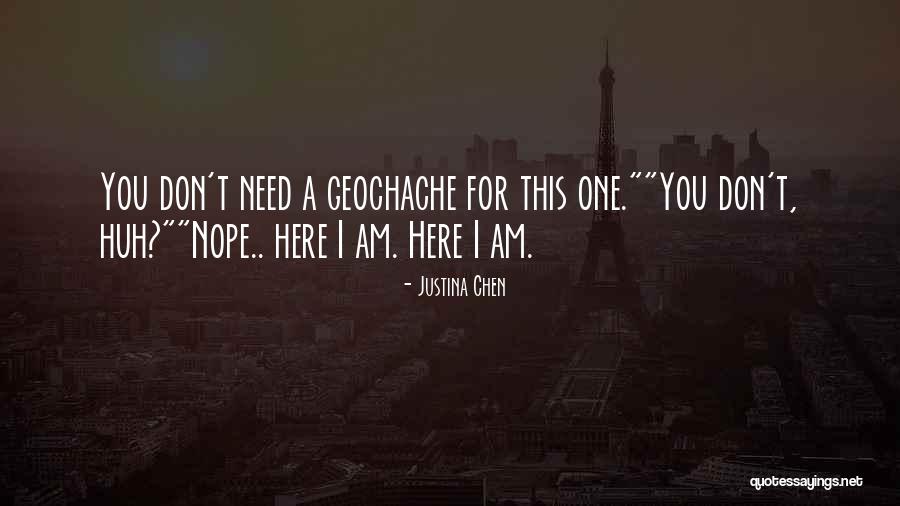 Justina Quotes By Justina Chen Justina Quotes By Justina Chen