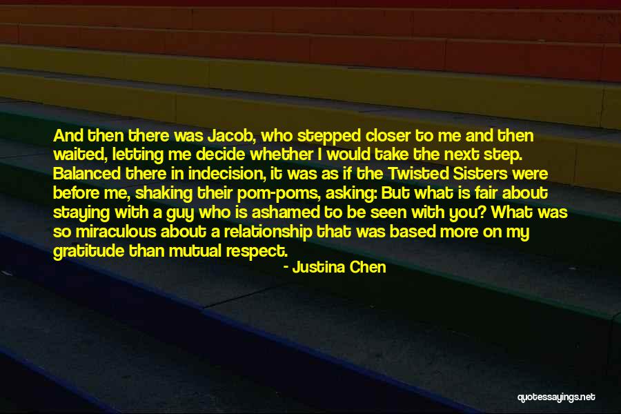 Justina Quotes By Justina Chen Justina Quotes By Justina Chen