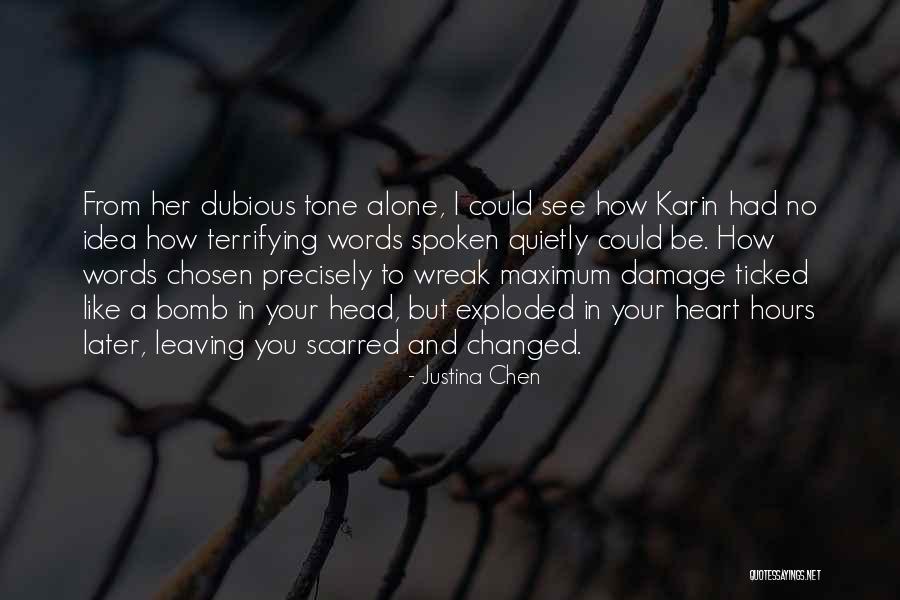 Justina Quotes By Justina Chen Justina Quotes By Justina Chen