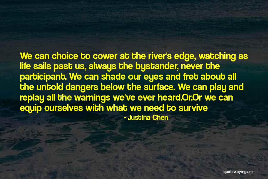 Justina Quotes By Justina Chen Justina Quotes By Justina Chen
