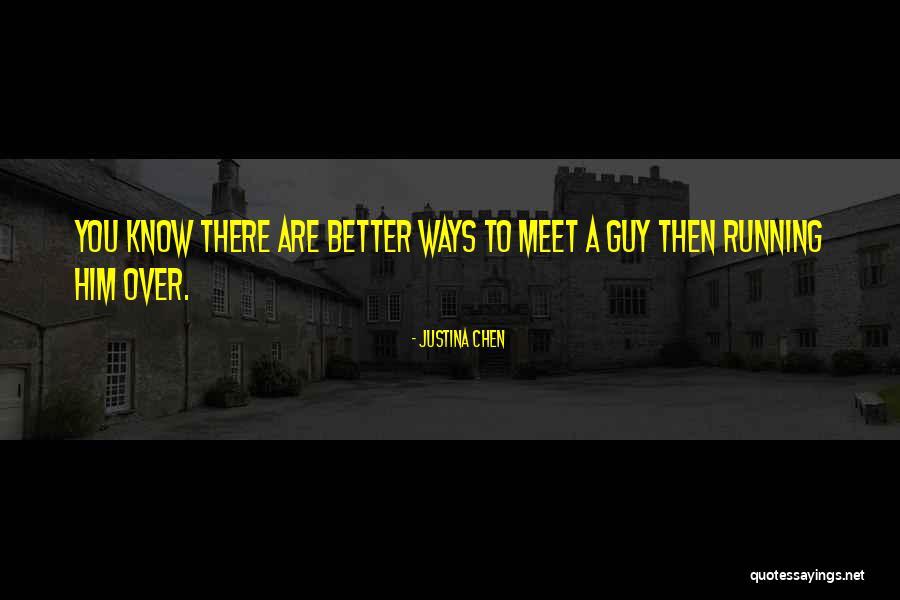 Justina Quotes By Justina Chen Justina Quotes By Justina Chen