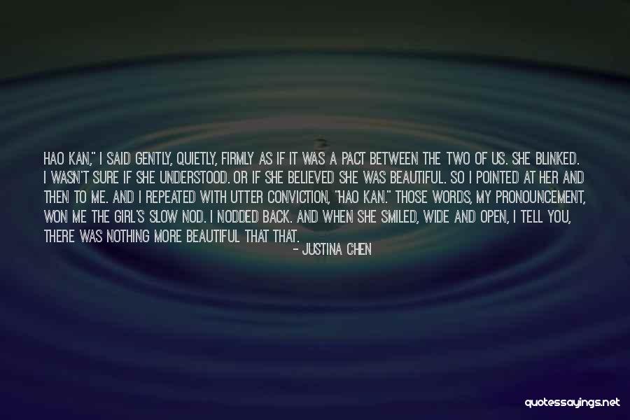Justina Quotes By Justina Chen Justina Quotes By Justina Chen