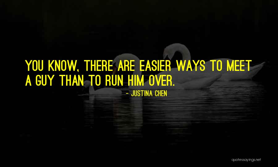 Justina Quotes By Justina Chen Justina Quotes By Justina Chen