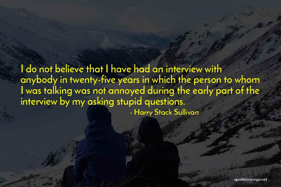 Justinas Duknauskas Quotes By Harry Stack Sullivan Justinas Duknauskas Quotes By Harry Stack Sullivan