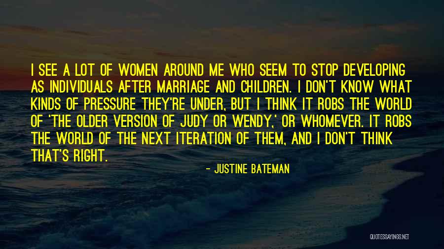 Justine Bateman Quotes 1218172 Justine Bateman Quotes 1218172