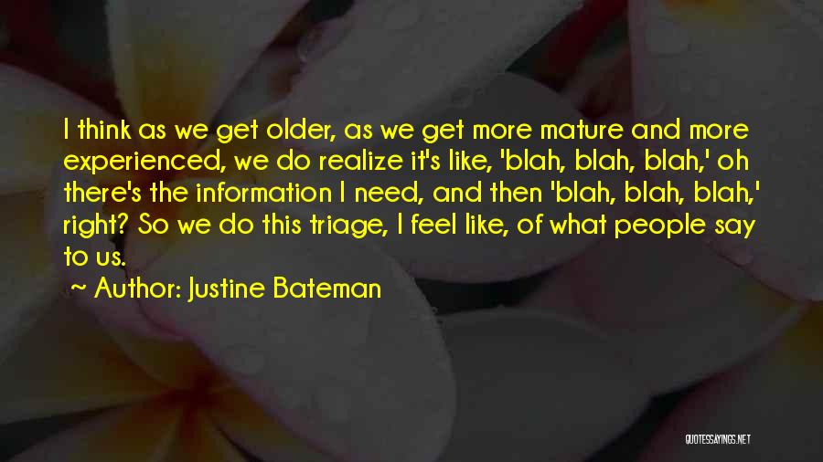 Justine Bateman Quotes 141758
