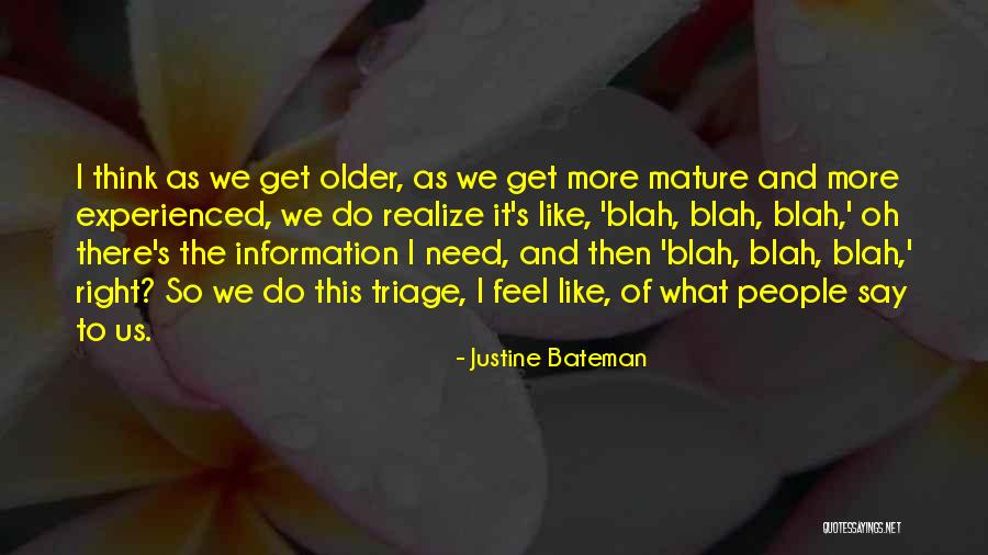 Justine Bateman Quotes 141758