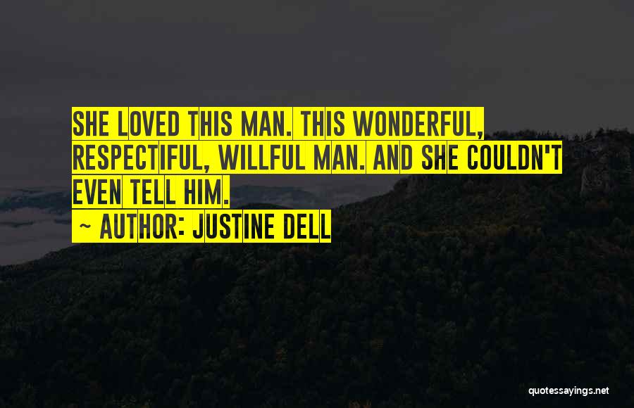 Justine Dell Quotes 885289