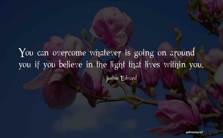 Justine Edward Quotes 1872793 Justine Edward Quotes 1872793