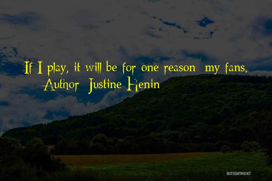 Justine Henin Quotes 1994269