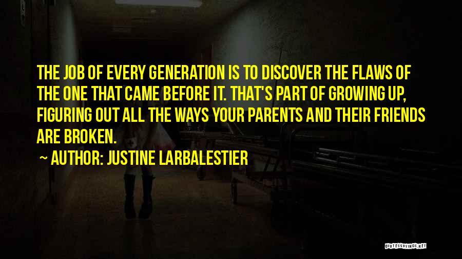 Justine Quotes By Justine Larbalestier