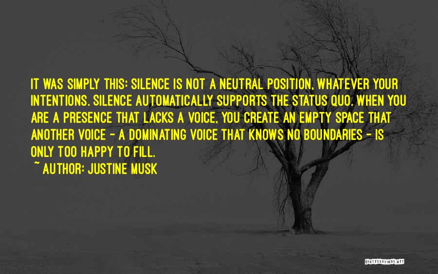 Justine Quotes By Justine Musk