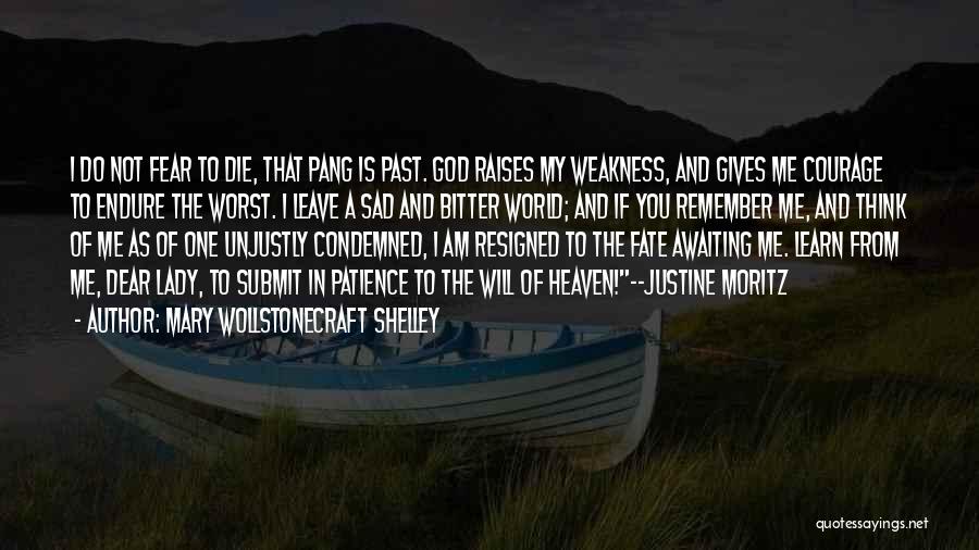 Justine Quotes By Mary Wollstonecraft Shelley